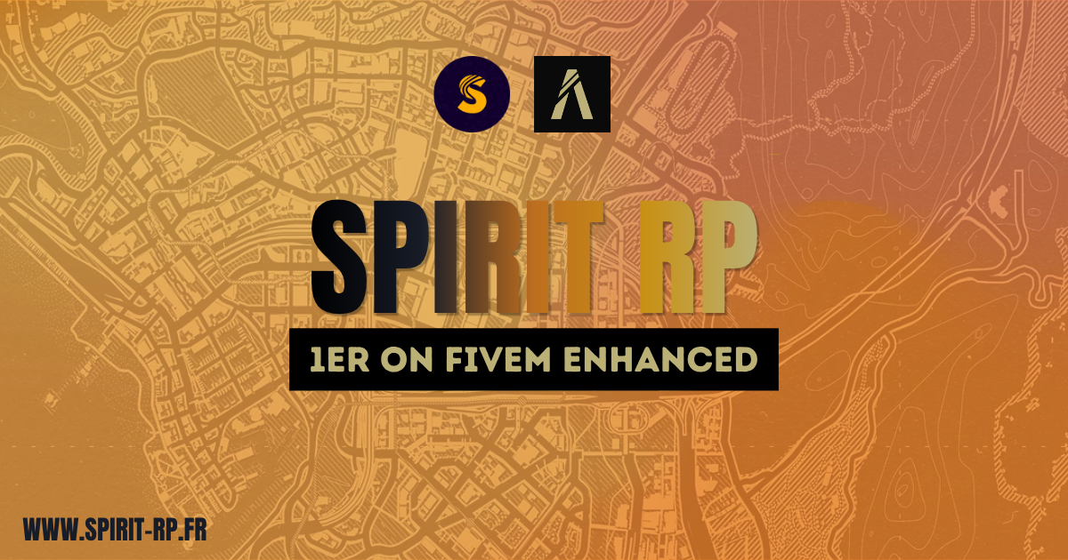 Spirit RP, premier serveur FiveM Enhanced francophone